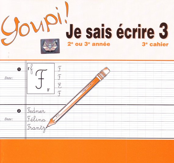 Youpi! Je sais écrire 3 - 1er et 2e cycle fond.